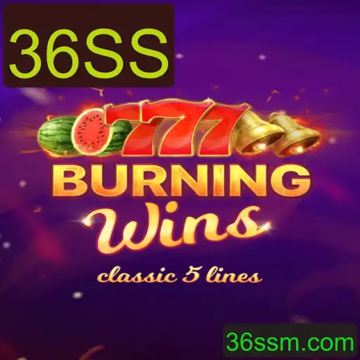 Explorando o Fenômeno do Jogo BurningWins: 36SS e Sua Experiência de Jogo