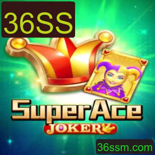 SuperAceJoker: Descubra o Mais Novo Fenômeno dos Jogos com 36SS